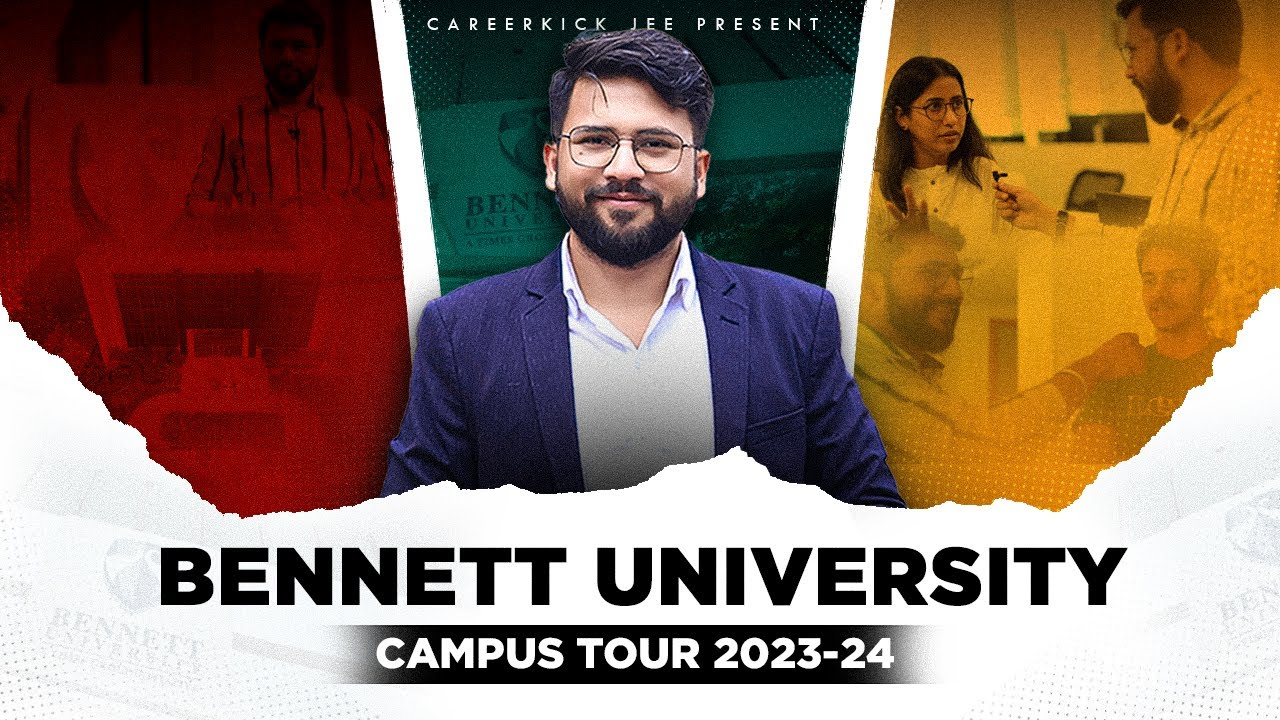 Bennett University Campus Tour 2023 | Placement, Hostel, Admission Process | Campus Review 🔥