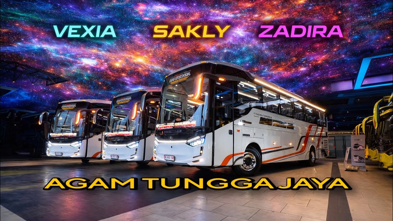 Era Baru!! Rilis 3 Bus Terbaru AGAM TUNGGA JAYA | VEXIA, SAKLY, ZADIRA Full Review Karoseri Laksana