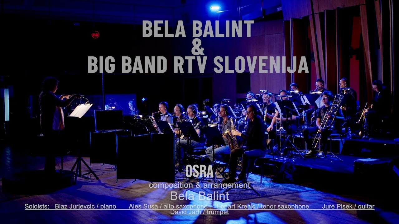 BELA BALINT & BIG BAND RTV SLOVENIJA - OSRA