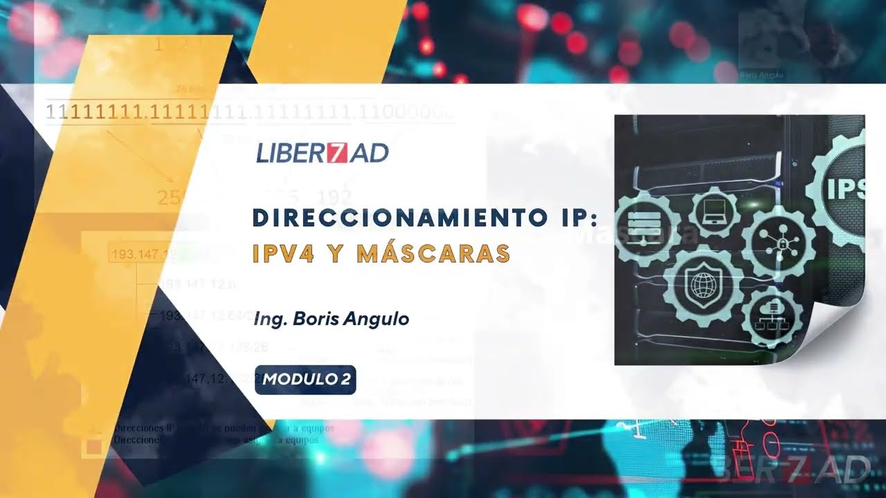 Módulo 2: Direccionamiento IP: IPv4 y Máscaras - Curso Fundamentos estrategicos de redes