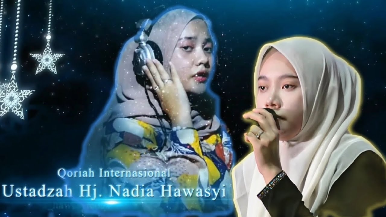 Qoriah Cantik || Ustadzah Hj. Nadia Hawasyi Tampil Memukau Dengan Suara Yang Merdu
