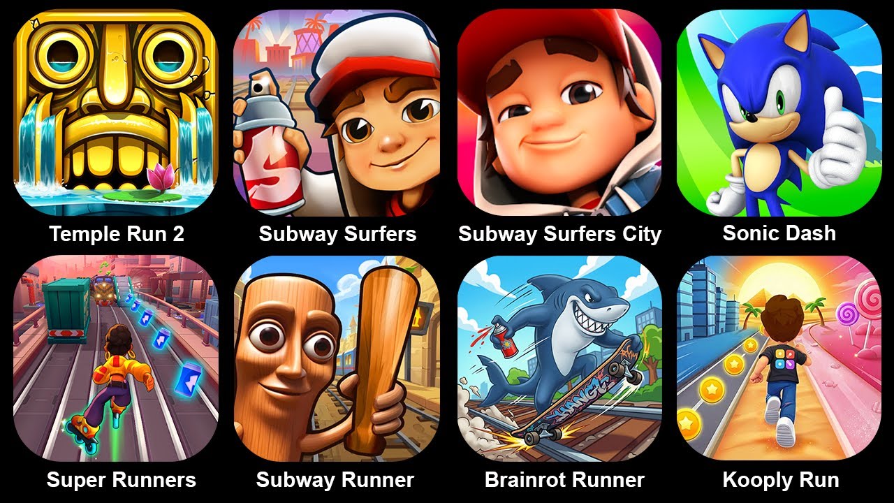 Temple Run2,Subway Surf,Subway Surf City,Sonic Dash,Super Runner,Subway Runner,Brainrot Runner