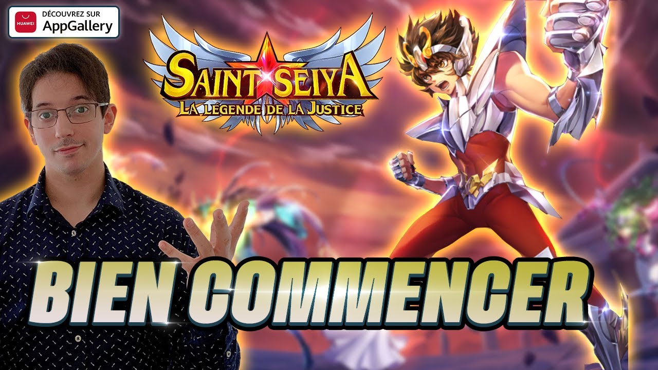 Comment bien commencer  - [Saint Seiya Legend of Justice]