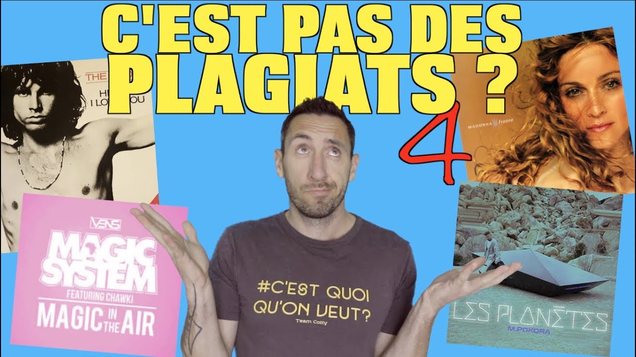 C'est que des plagiats? #4 (The Doors, Magic System, Madonna...)