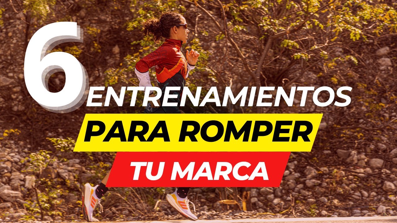 6 Entrenamientos PROBADOS para ROMPER TU MARCA este 2024💥🏃🏻‍♀️🤯| TECH Universidad Tecnológica