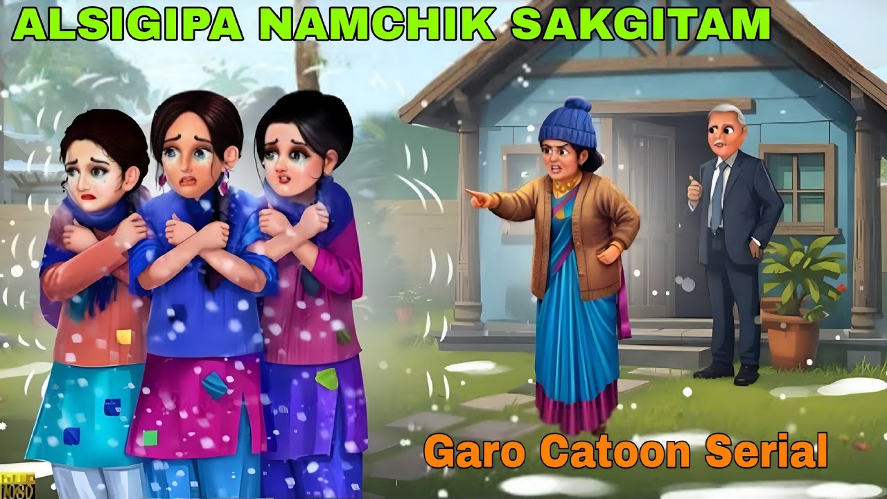 ALsigipa namchik sakggitam || Garo cartoon Serail film Story Video||