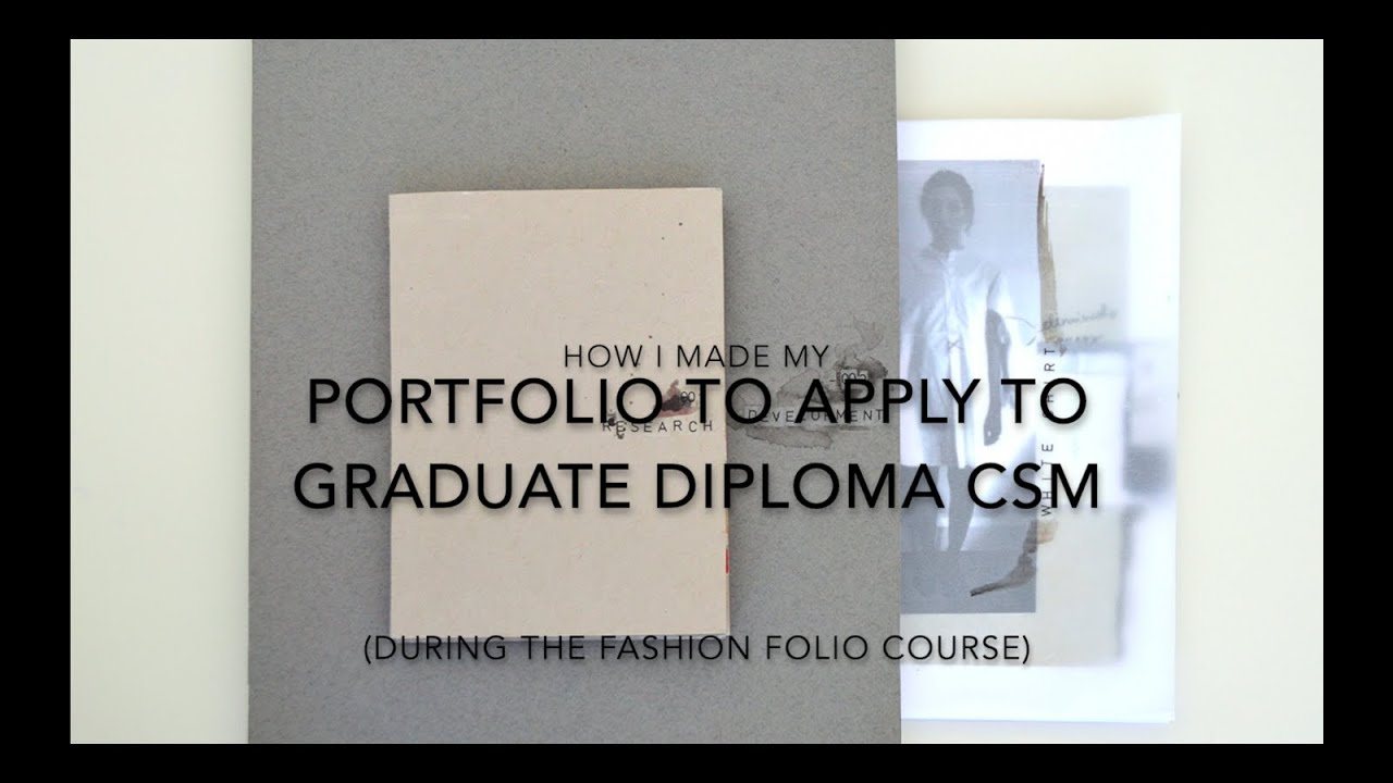 What to include in a portfolio to apply to CSM Fashion