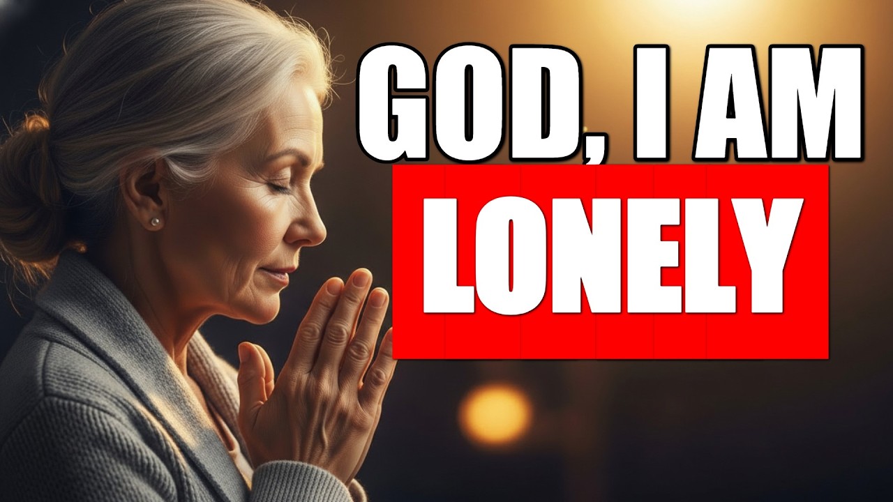 Healing the Ache of Loneliness: God’s Presence is With You | Prayer for Seniors
