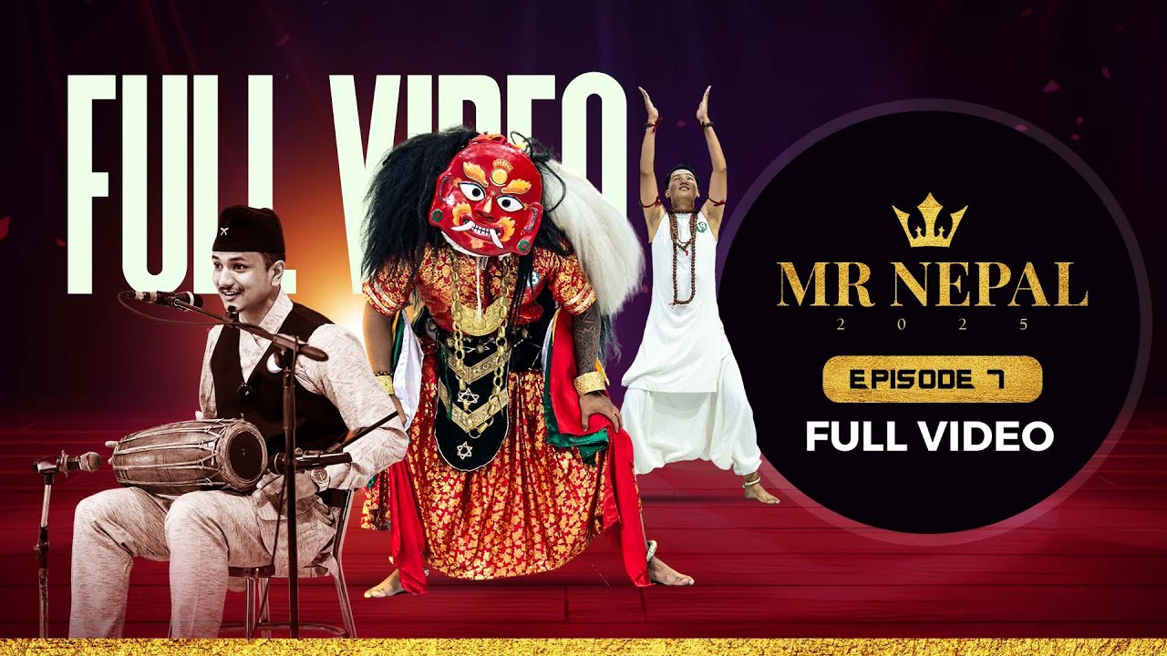 Mr Nepal 2025 | Episode 7 | Talent Round | Mister Nepal