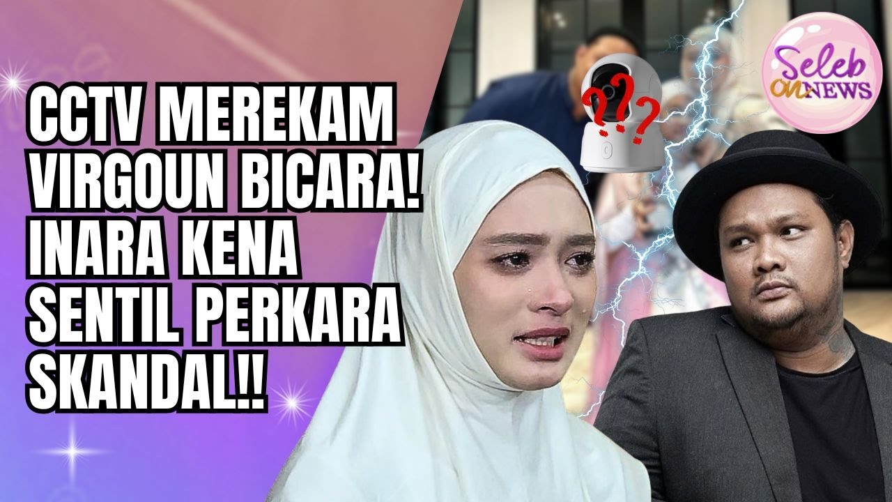SUDAH KETANGKAP BASAH, MASIH NGELES AJA! VIRGOUN 'TAMPAR' INARA RUSLI LEWAT KATA?! - SELEB ON NEWS