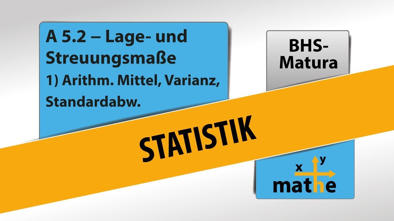 Arithmetisches Mittel, Varianz und Standardabweichung - BHS - Lage- und Streuungsmaße 1/4