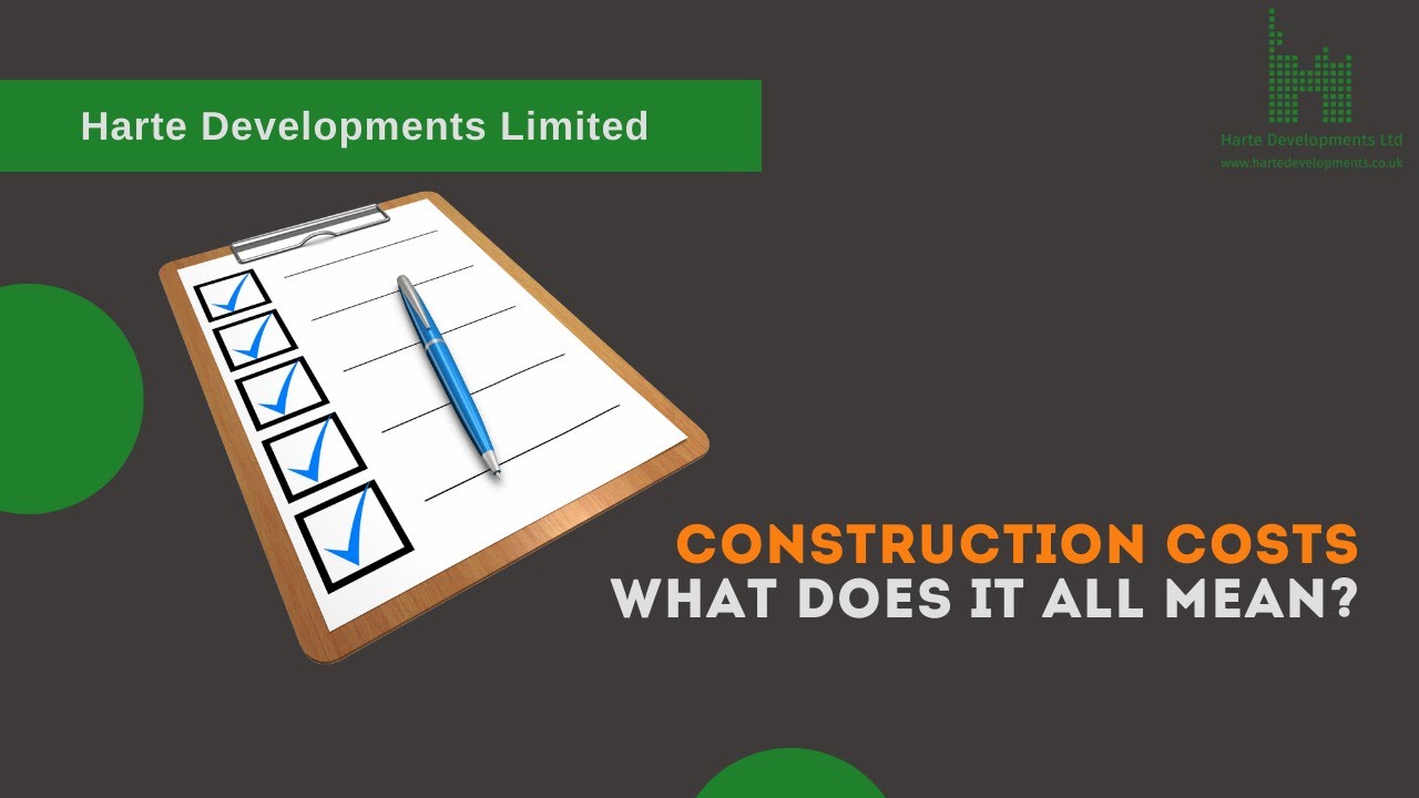 Construction COSTS | What do they all mean?