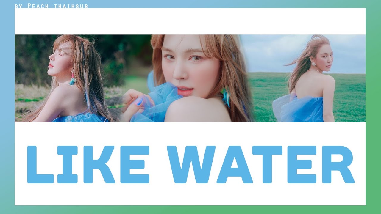 [KARAOKE/THAISUB] WENDY - Like Water #พีชซับไทย