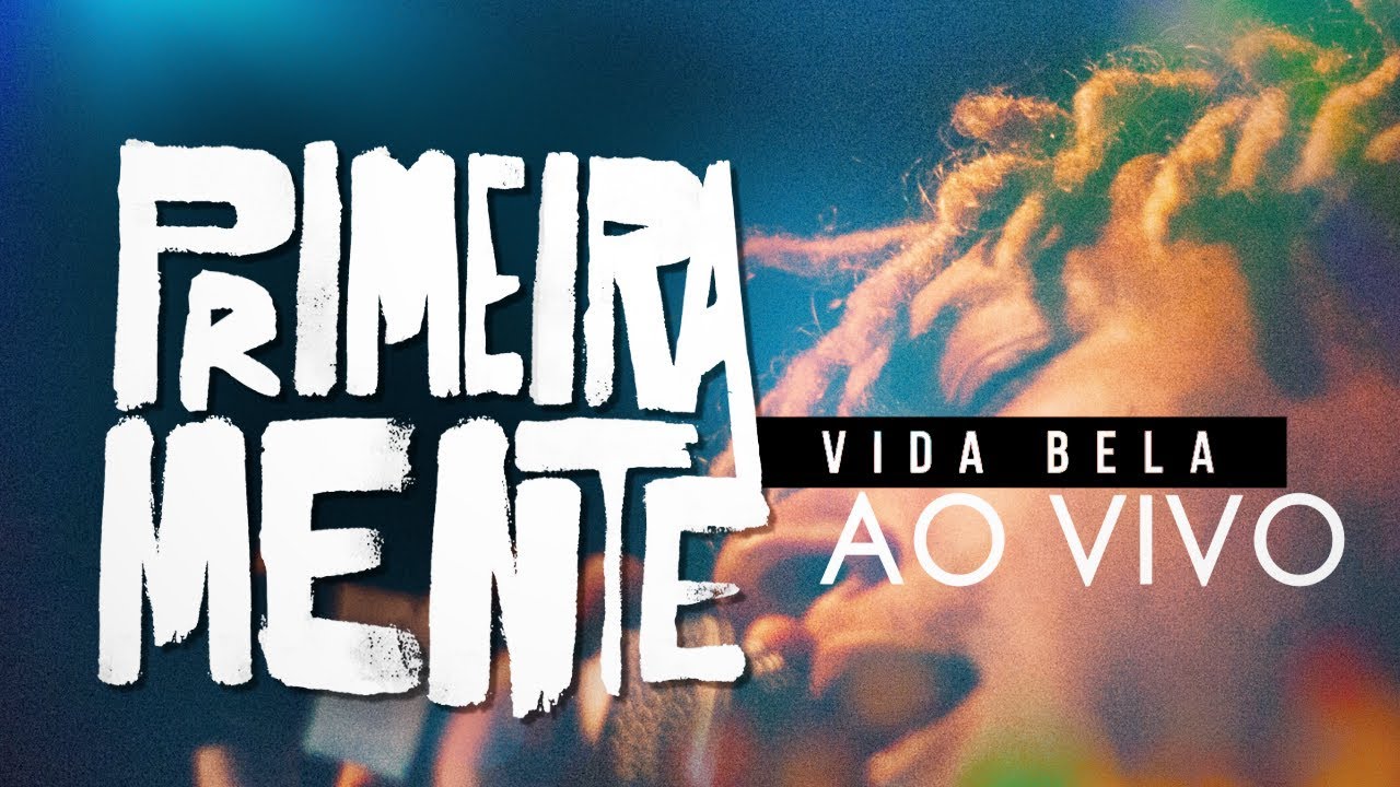 PrimeiraMente - Vida Bela (Showlivre Apresenta: Na Mão do Palhaço Ao Vivo)