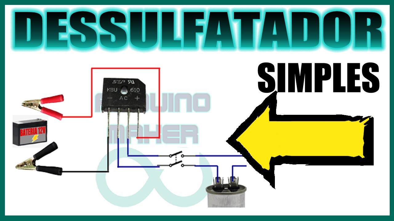 DESSULFATADOR SIMPLES [Carregador de Bateria Capacitivo]