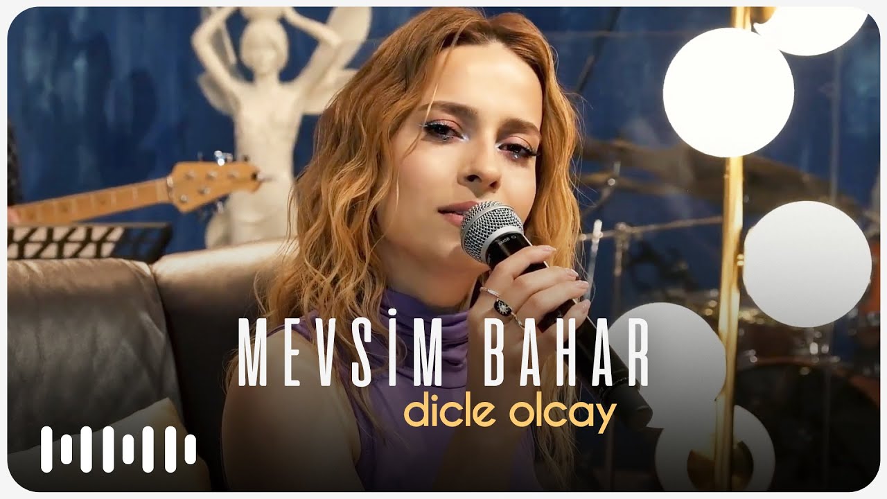 Dicle Olcay  - Mevsim Bahar (Akustik)