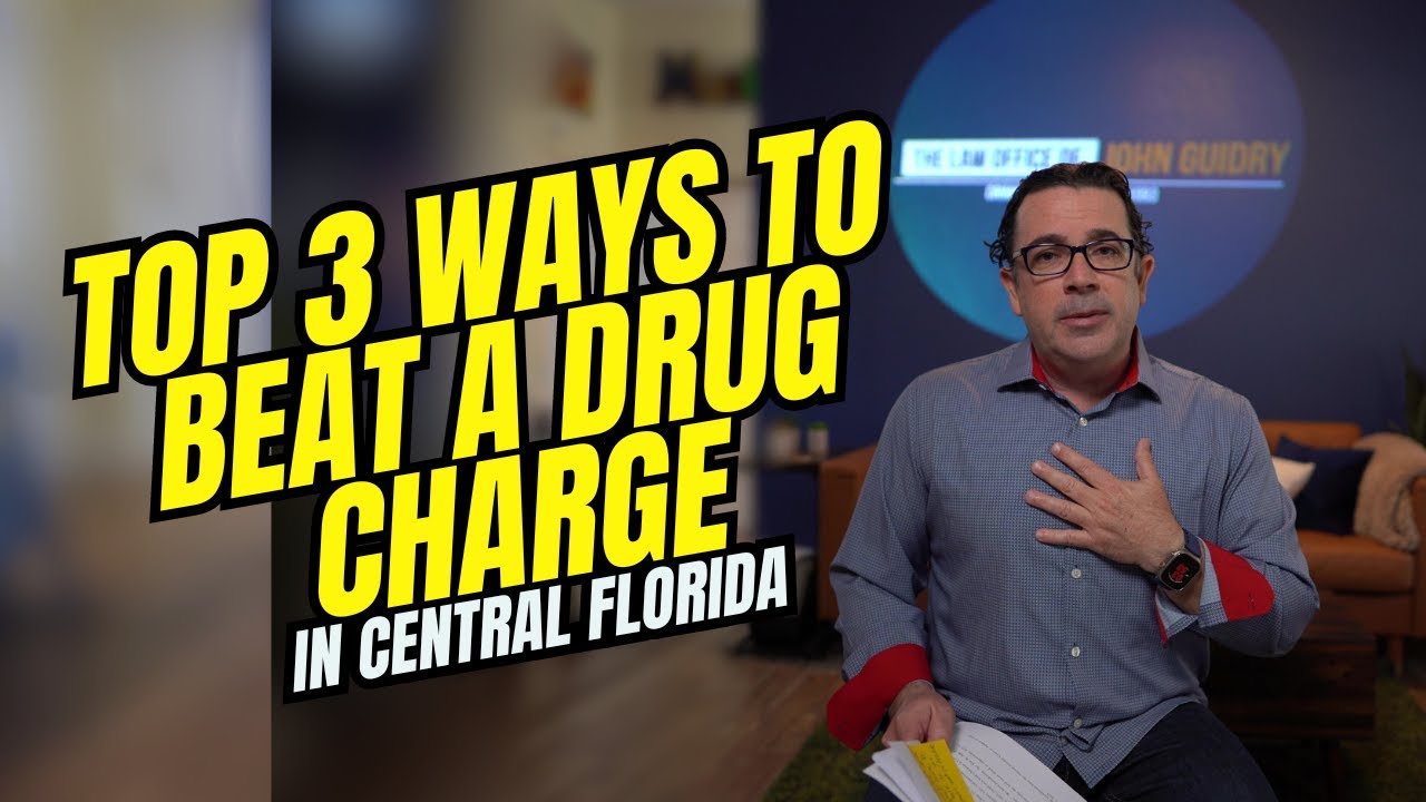 Top 3 Ways to Beat a Drug Possession Charge in Florida