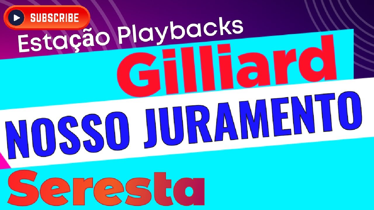 Gilliard - Nosso Juramento - Seresta - Playback