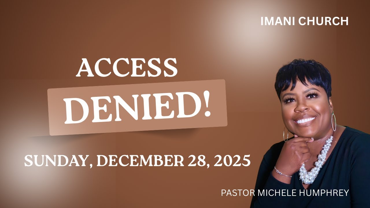 Pastor Michele Humphrey ACCESS DENIED!  Ephesians 