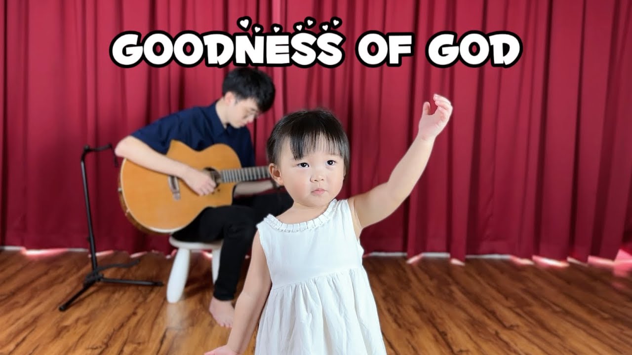 Goodness of God - ELFFY 2 Year Old (Cover)