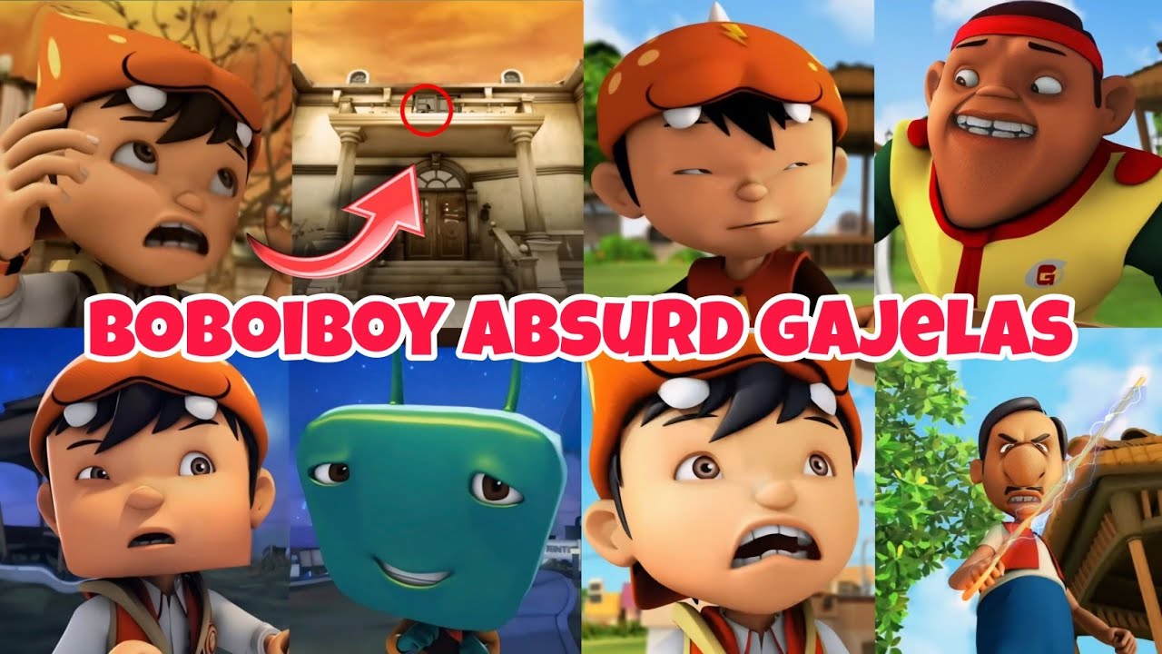 Kumpulan Ytp Boboiboy Absurd Gajelas Ngakak