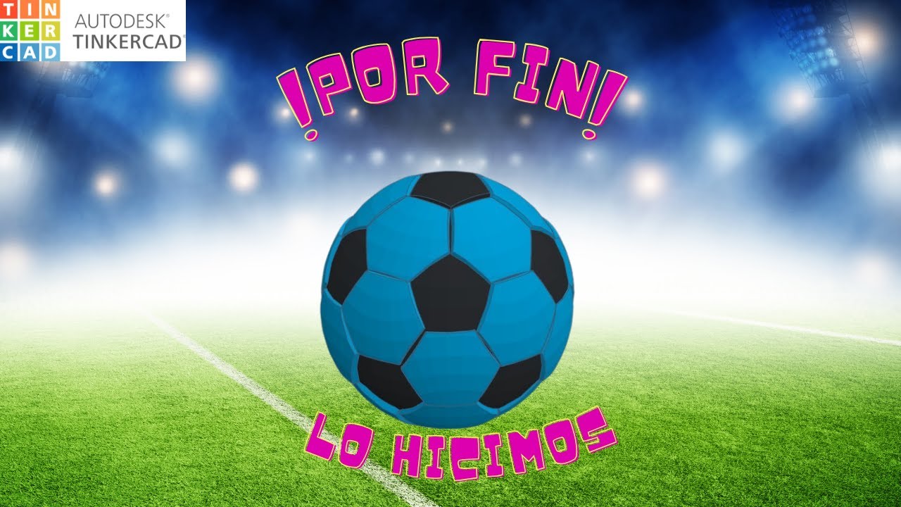 ✅¡Construyendo un BALÓN DE FÚTBOL! con Tinkercad