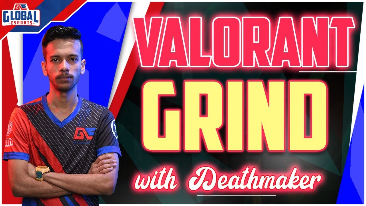 Valorant grind begins - Ft. Deathmaker