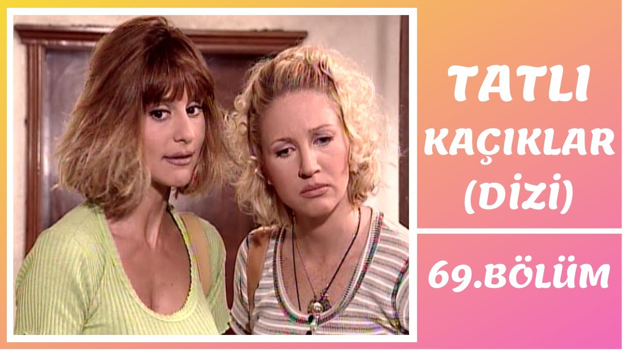 Tatlı Kaçıklar | 69. Bölüm