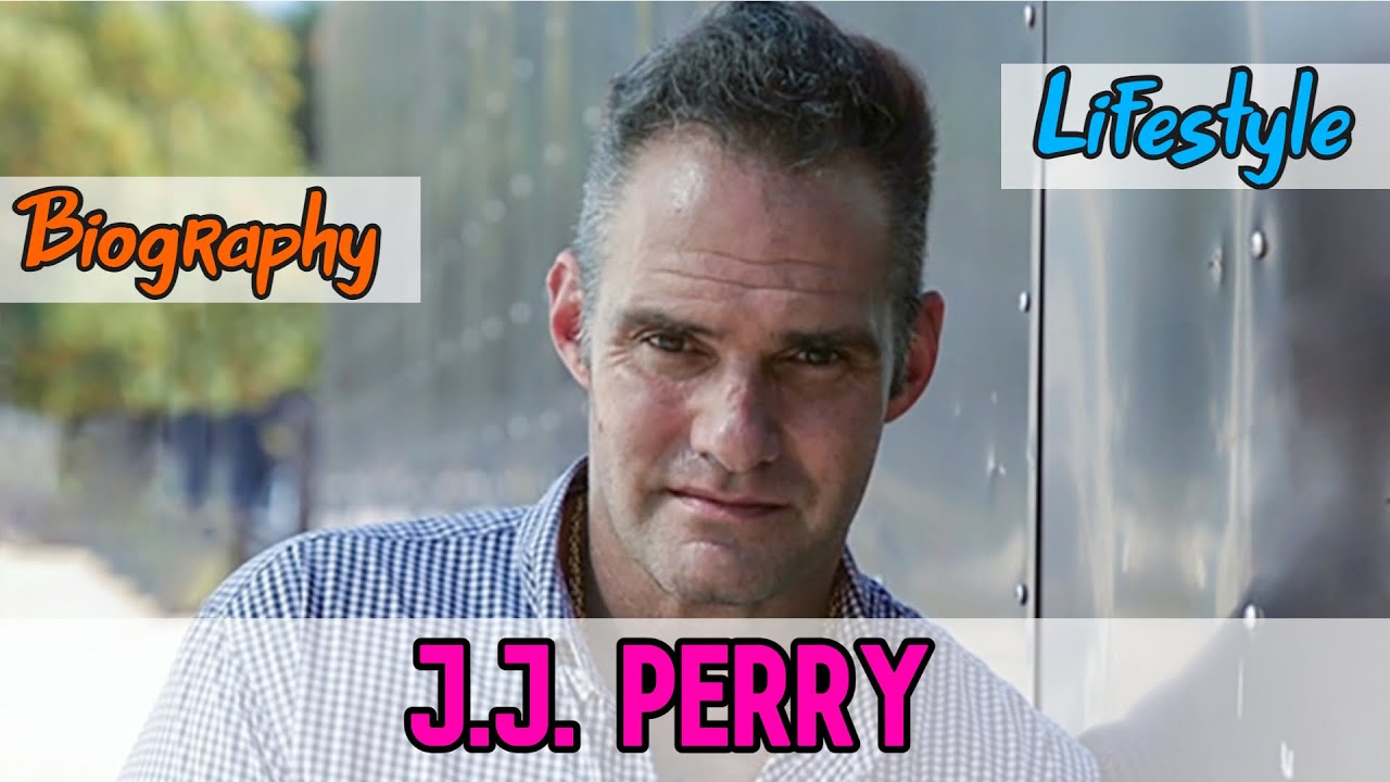 J.J. Perry American Actor Biography & Lifestyle