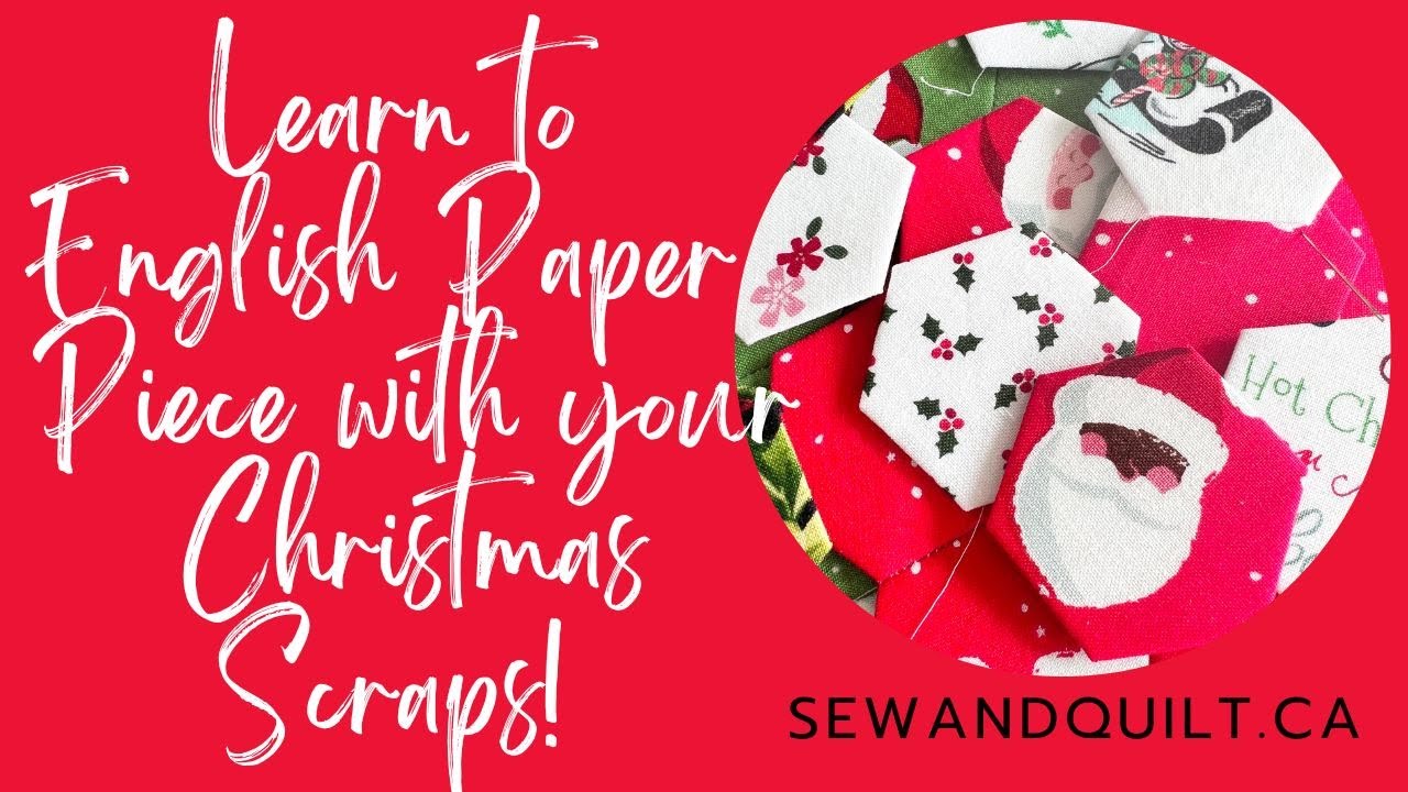 English Paper Piecing with Christmas Scraps- Part 1