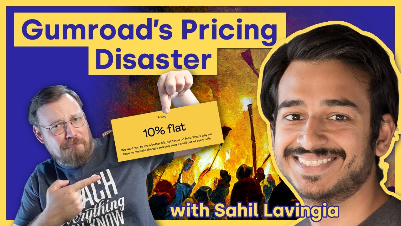 Gumroad's Pricing Disaster with Sahil Lavingia