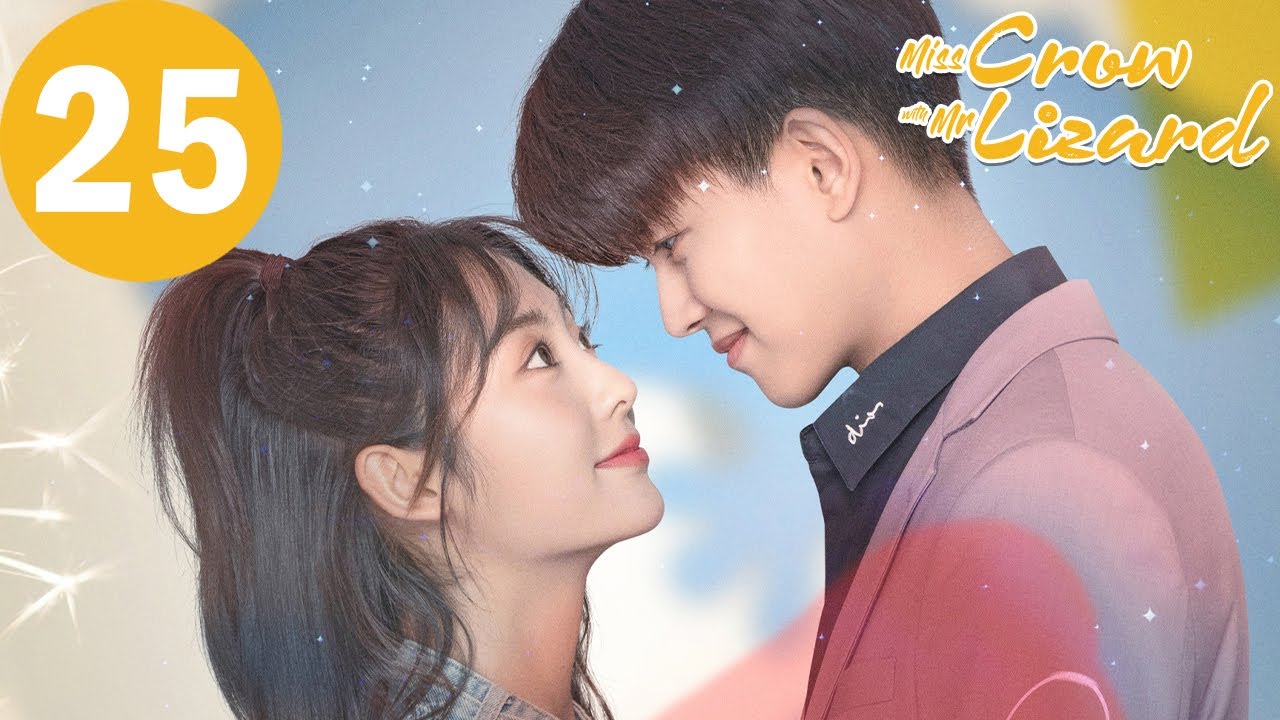 ENG SUB | Miss Crow with Mr. Lizard | EP25 | 乌鸦小姐与蜥蜴先生 | Allen Ren, Xing Fei