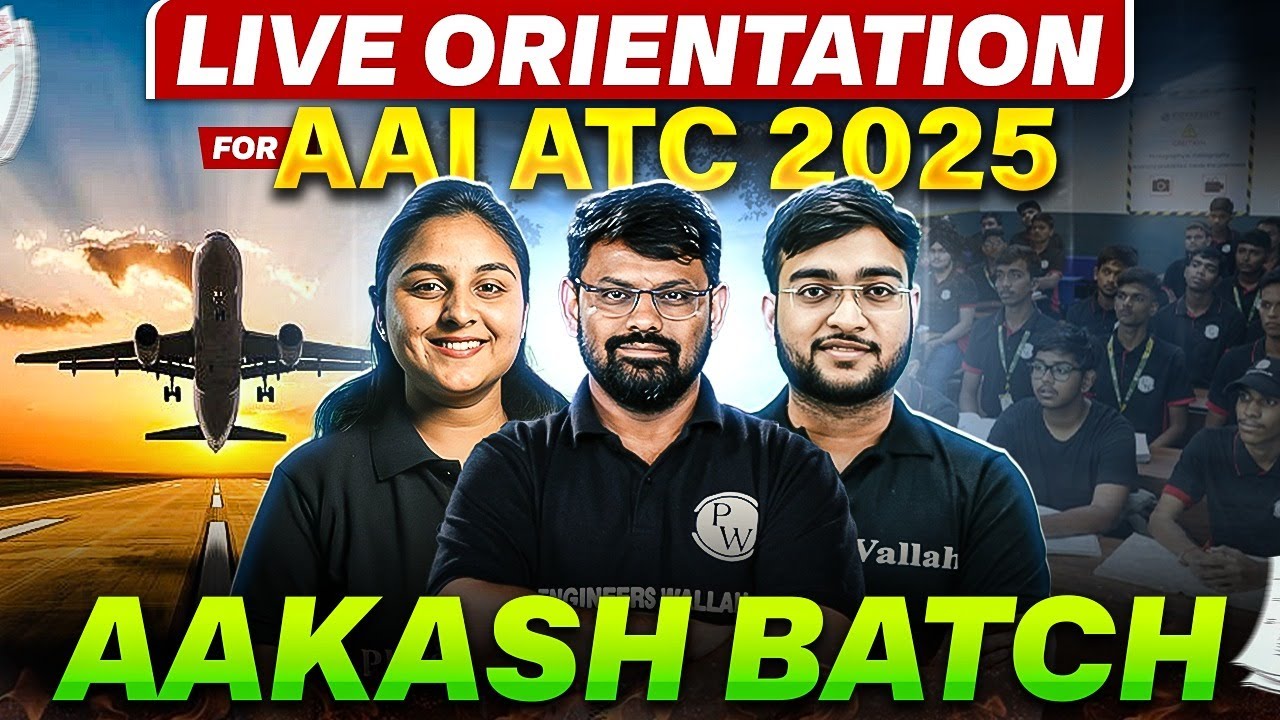Live Orientation Session: AAI ATC 2025 AAKASH BATCH🔥 |  AAI ATC 2025 Preparation