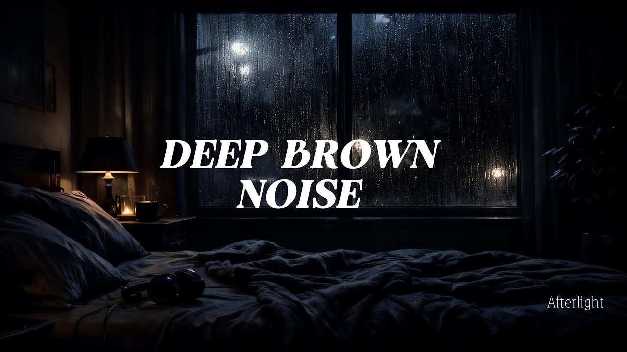 Deep Brown Noise | Rainy Night Window Ambience for Deep Sleep | Afterlight