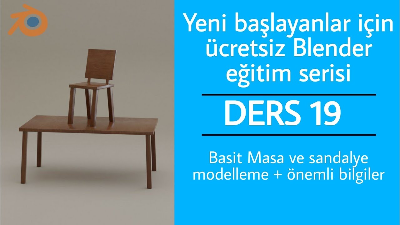 Ücretsiz blender eğitim serisi - Masa sandalye modelleme DERS 19