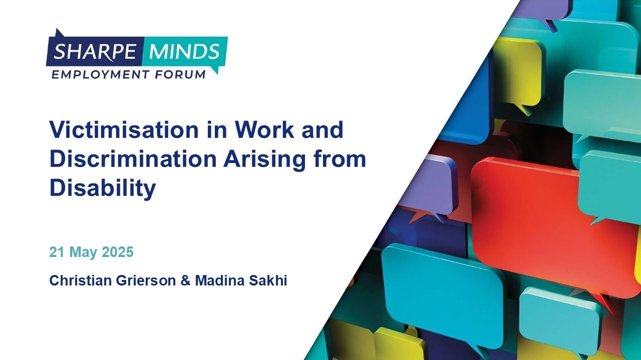 Sharpe Minds: Victimisation in work and discrimination arising from disability