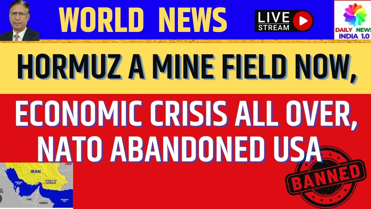 Hormuz A mine Field Now, Economic Crisis all over, NATO abandoned USA