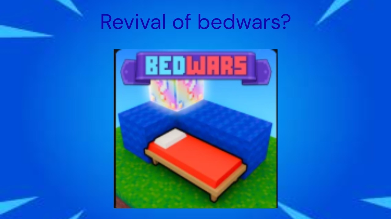 BEDWARS REVIVAL?