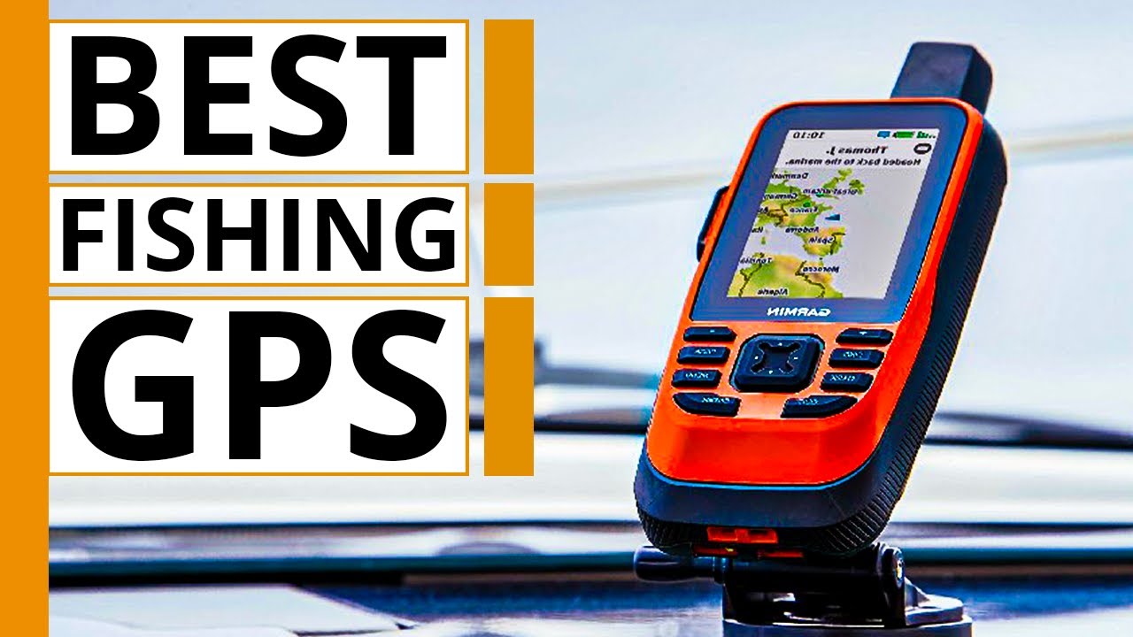 5 Best Garmin GPS for Fishing