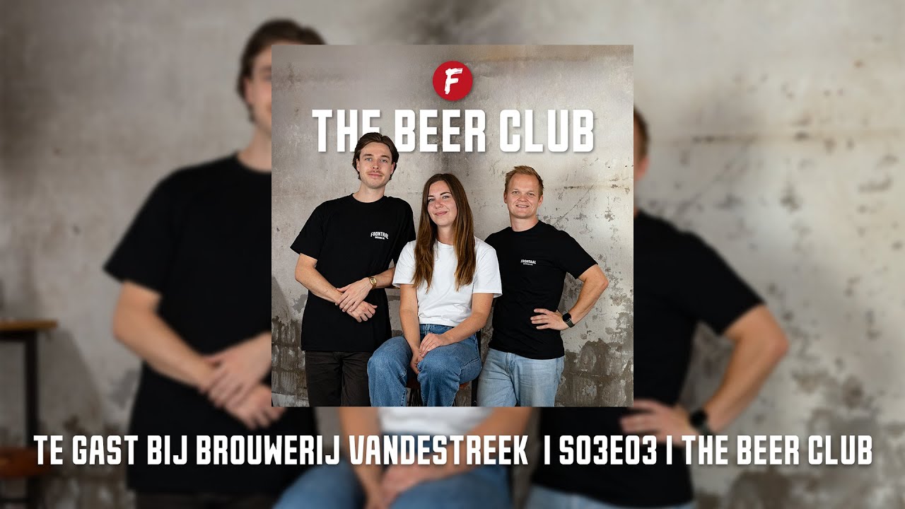 Te gast bij brouwerij vandeStreek | S03E03 | Bierpodcast: The Beer Club
