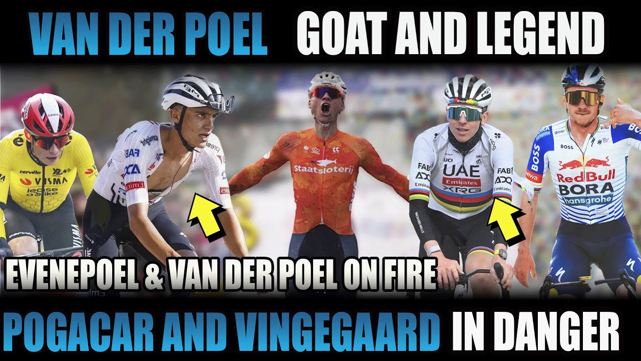 THEY WIN AND DOMINATE! EVENEPOEL & VAN DER POEL SEND A SERIOUS WARNING TO POGACAR AND VINGEGAARD