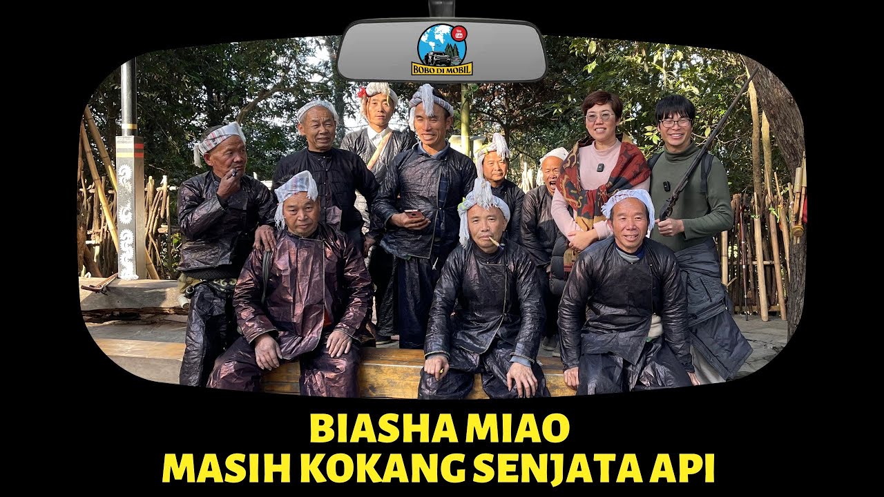 Et.3 Ep.82 | Guizhou BIASHA MIAO - Satu-satunya Suku Pembawa Senjata di Tiongkok