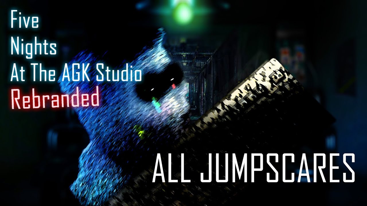 (Spoiler Warning)All Jumpscares in Five Nights at The AGK Studio Rebranded