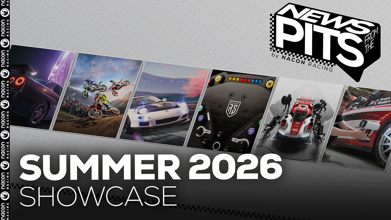 Nacon Racing | News From the Pits - Summer 2026 Showcase