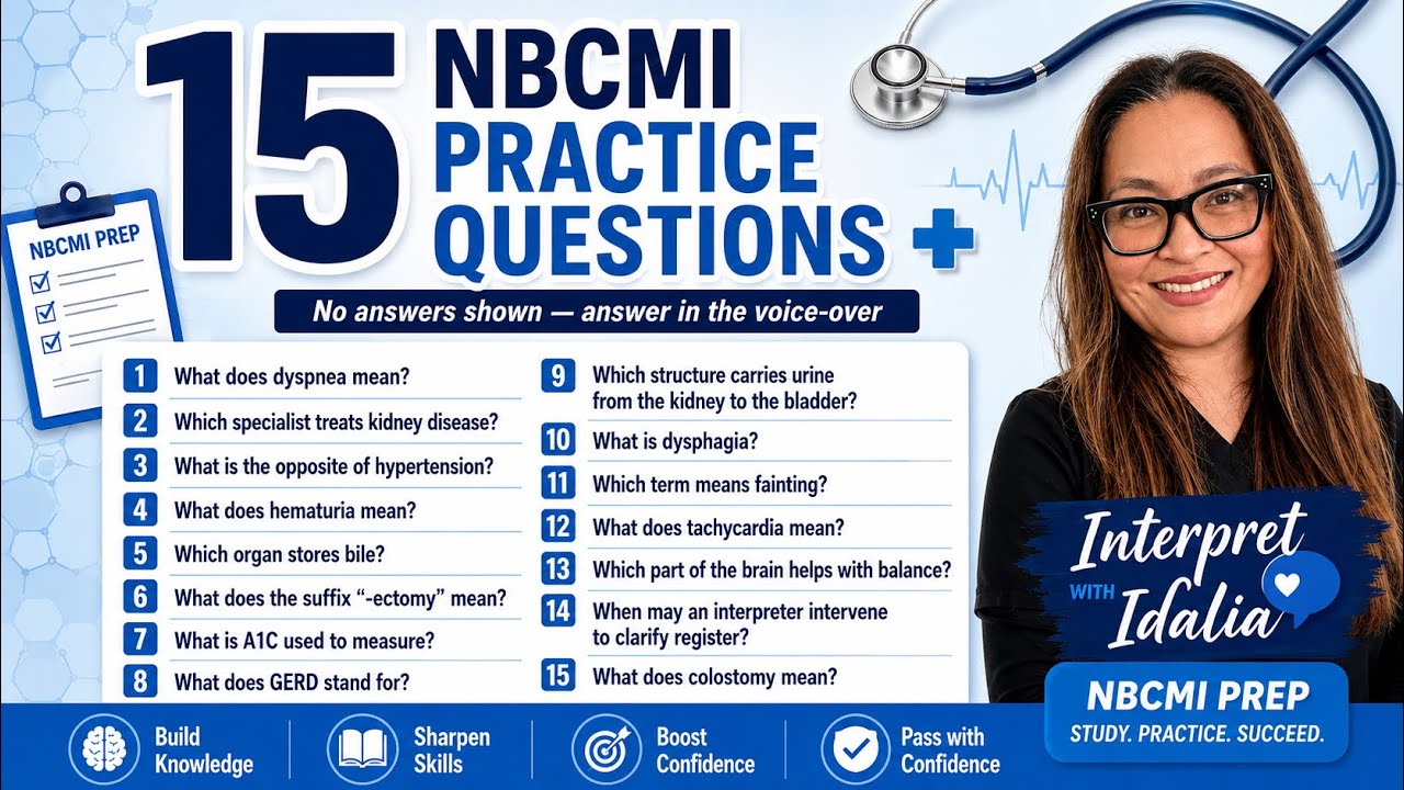 Can You Get 15/15? NBCMI-Style Medical Interpreter Practice