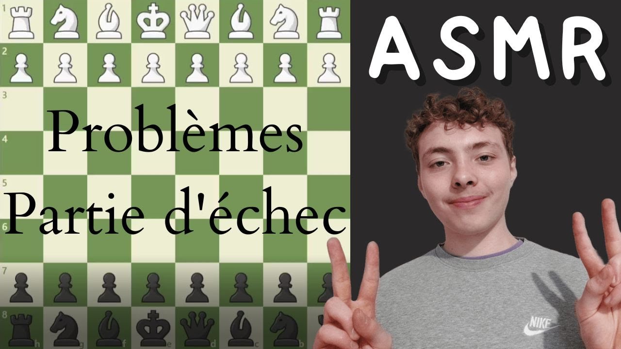 ASMR FR:♟️Mon niveau aux échecs est catastrophique♟️