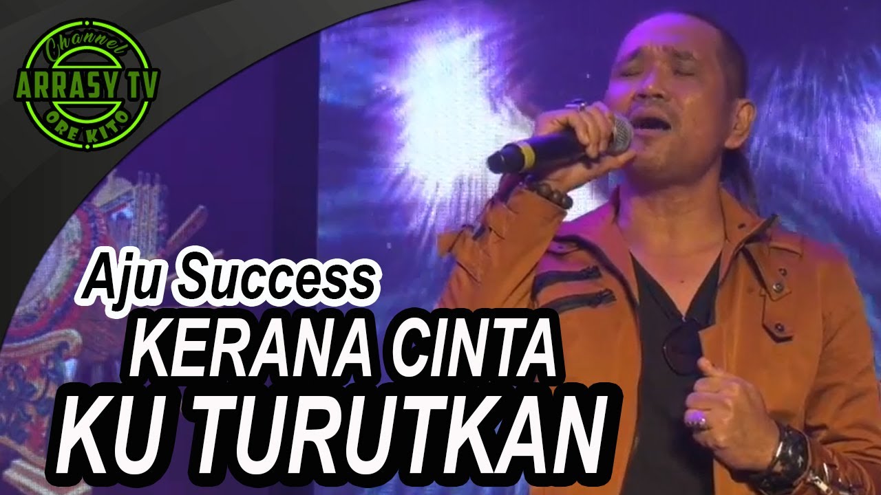 Samah Serial 03 - Persembahan - Aju Success_KERANA CINTA KU TURUTKAN
