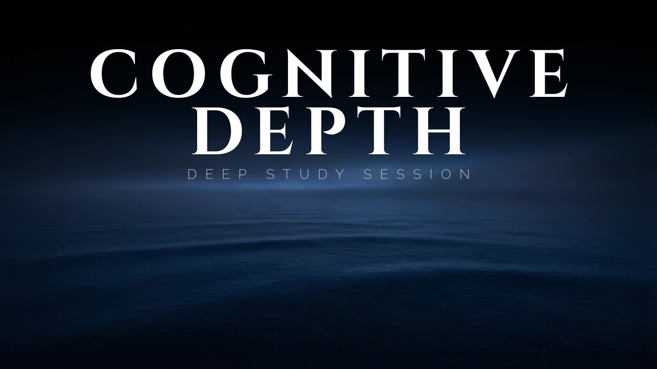 🎧 Deep Thinking Study Music – Cognitive Depth Ambient for Focus