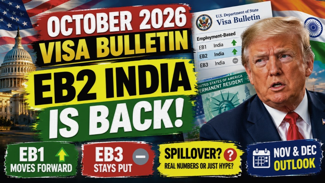 October 2026 Visa Bulletin: EB2 India, EB3 India & EB1 Update | BIG FY2027 News?