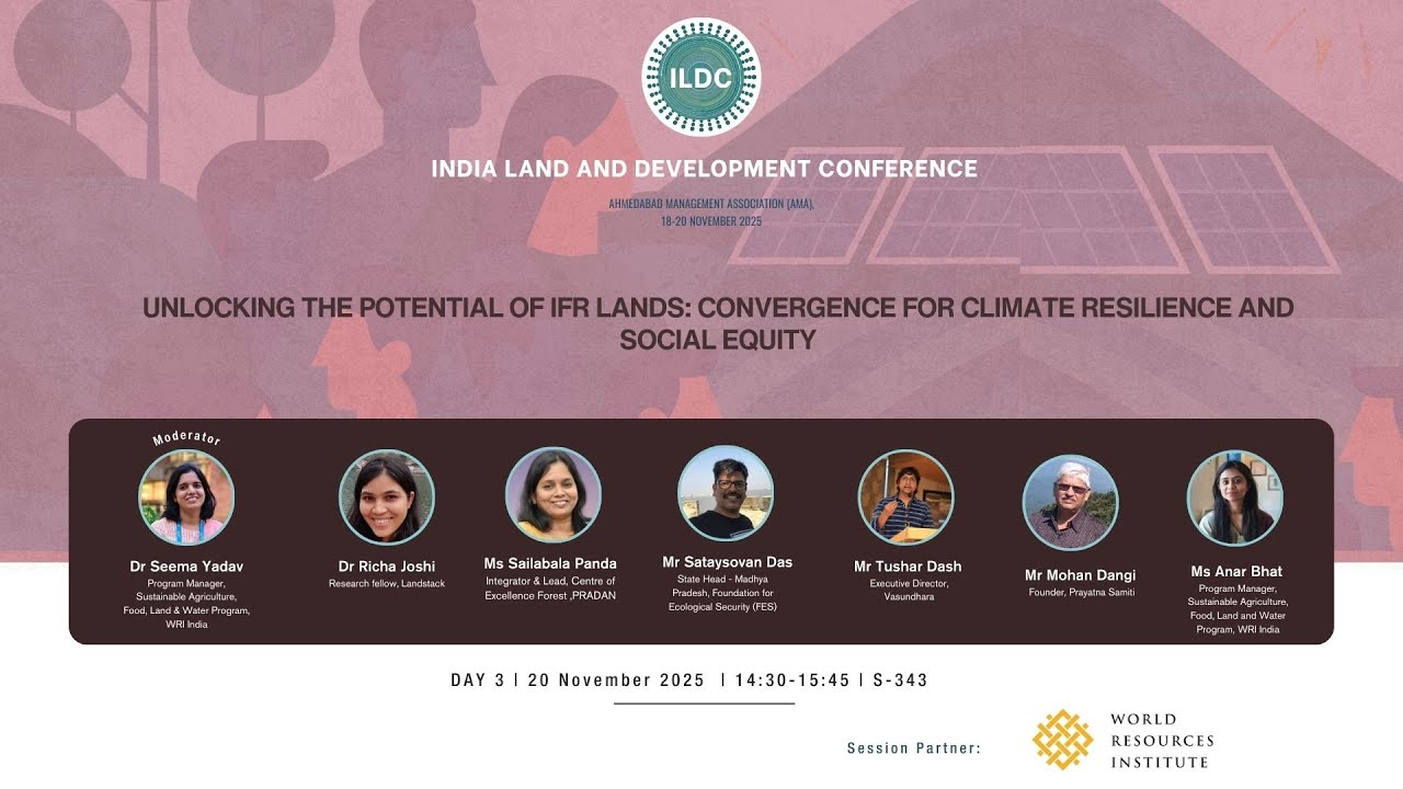 Session 343- Unlocking the Potential of IFR Lands: Convergence for Climate Resilience and Social